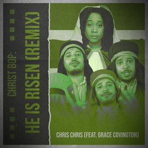 Christ Bop: He Is Risen (Remix)