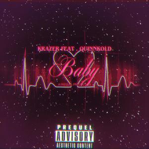 Baby (feat. Quinnkold) (Explicit)
