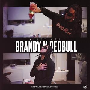 Brandy N Redbull (Explicit)