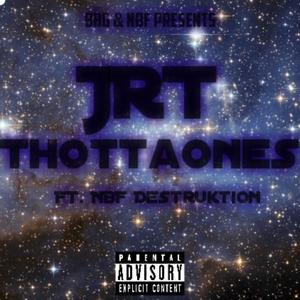 Thottaones(feat. NBF Destruktion) (Explicit)