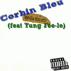 Corbin Bleu (feat. Yung Fee-lo) [Explicit]