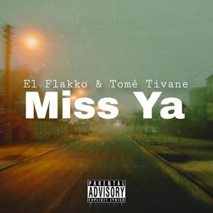 Miss Ya (feat. Tome Tivane)