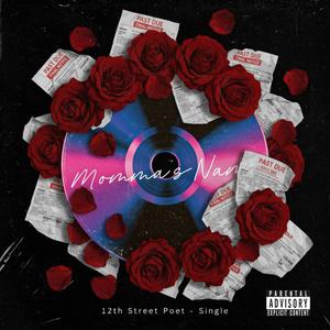 Momma’s Name (feat. 12thStreetPoet) (Explicit)