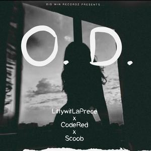 O.D. (feat. CodeRed & Scoob) [Explicit]