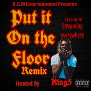 Put It On The Floor (Live @ 5 REMIX) [Explicit]