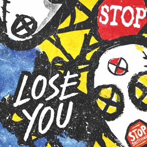 Lose You (Explicit)
