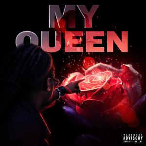 My Queen (Explicit)