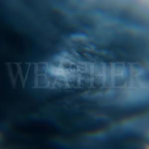 WEATHER (Ultra Slowed)
