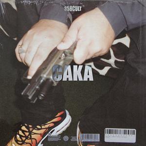 CAKA (feat. Stadeight) [Explicit]