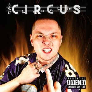 Circus (Explicit)