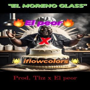 El moreno glass (feat. El peor) (Explicit)