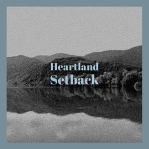 Heartland Setback