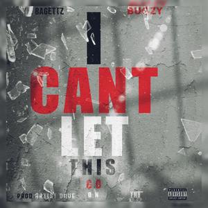 I Cant (feat. Bugsy) [Explicit]