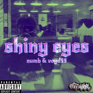 shiny eyes (feat. voyd99) (Explicit)