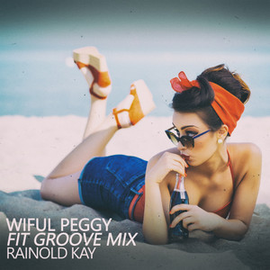 Wiful Peggy (Fit Groove Mix)