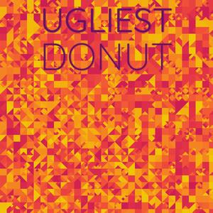 Ugliest Donut