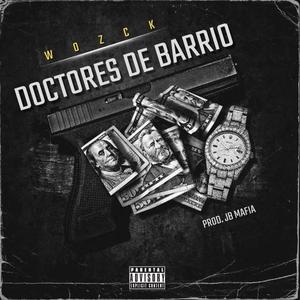 Doctores de Barrio (Explicit)