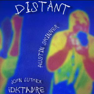 Distant (feat. Austin Skinner) [Explicit]