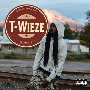 GO TWEEZY (Explicit)