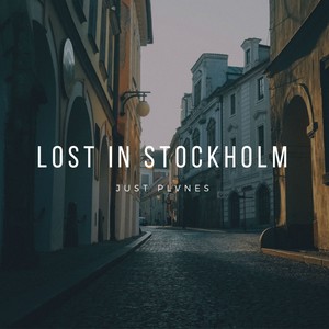 Lost in Stockholm