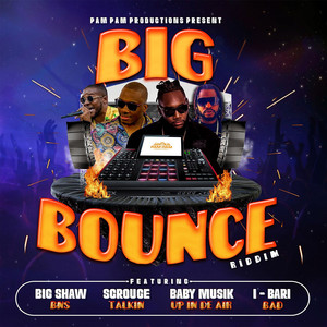 Big Bounce Riddim