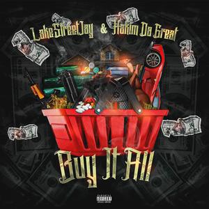 Buy It All (feat. Hakim Da Great) (Explicit)