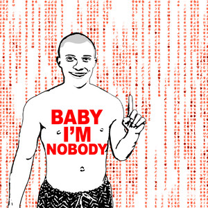 Baby I'm Nobody