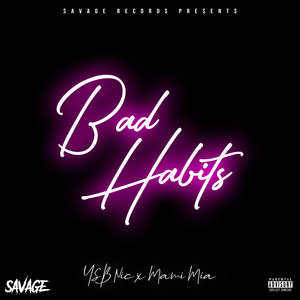 Bad Habits (feat. Mami Mia) [Explicit]