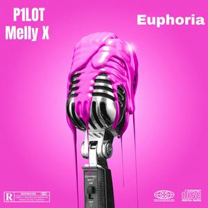 Euphoria (feat. Melly X) (Explicit)