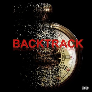 BackTrack (feat. Nicholas Anthony, Shepp Da Kid & 15Ten nVrd) [Explicit]