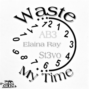 Waste My Time