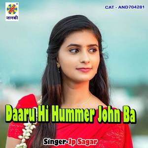 Daaru Hi Hummer John Ba