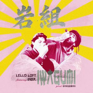 IWAGUMI (feat. Inda) (Explicit)
