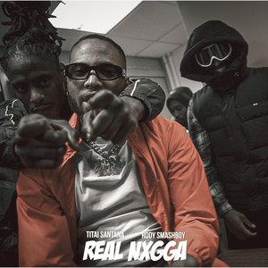 Real Nxgga (Explicit)