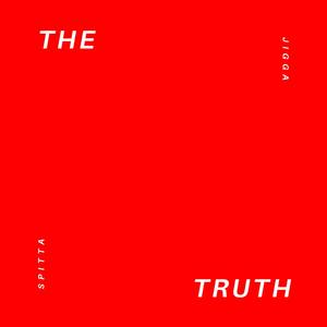 The Truth (Explicit)