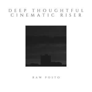 Deep Thoughtful Cinematic Riser (Original Mix)