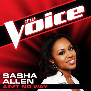 Ain't No Way (The Voice Performance) - Single