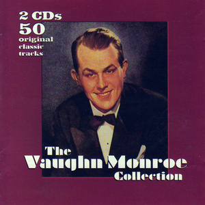 The Vaughn Monroe Collection