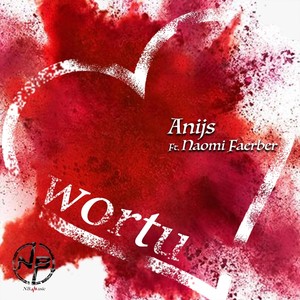 Wortu(feat. Naomi Faerber)