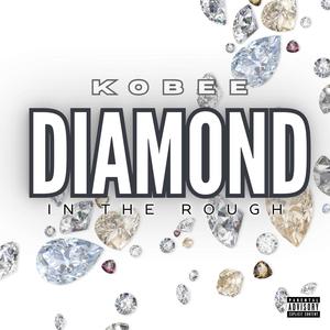 DIAMOND IN THE ROUGH (Explicit)