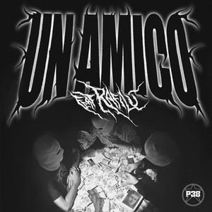 UN AMICO RMX (feat. Rafilù) (Explicit)