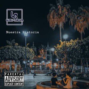 Nuestra Historia (Explicit)