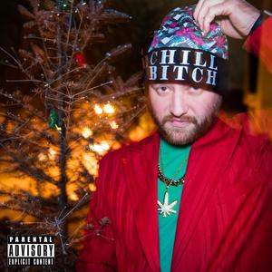 Chill ***** Christmas (Explicit)