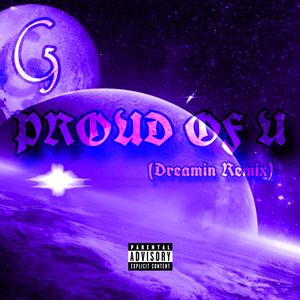 PROUD OF U / DREAMIN REMIX - SINGLE (Explicit)