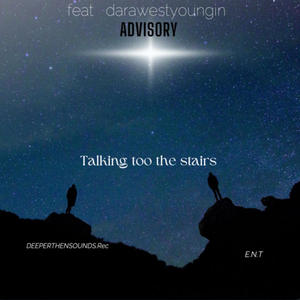 Talking Too The Stairs (feat. DARAWESTYOUNGIN)