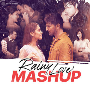 Rainy Love Mashup