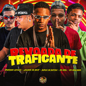 Revoada de Traficante (Explicit)