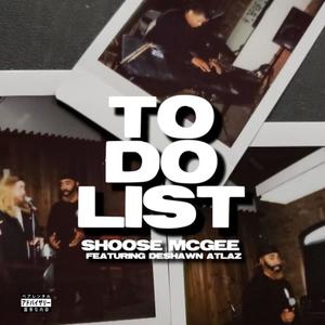 To Do List (feat. Deshawn Atlaz) [Explicit]