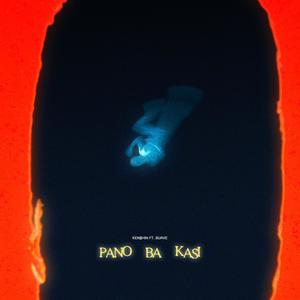 Pano Ba Kasi (Explicit)