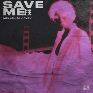 Save Me (La La La) (Explicit)